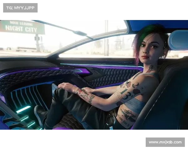 赛博朋克2077朱迪心动攻略五大关键技巧助你获得她的心